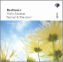 Beethoven: Violin Sonatas Spring & Kreutzer
