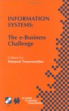 Information Systems: The e-Business Challenge (IFIP International Federation for Information Processing)