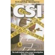 Crime Scene Investigations (Late Breaking Amazing Stories)