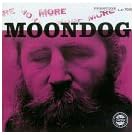 More Story of Moondog