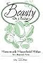 Beauty on a Budget (Homemade Household Helps)