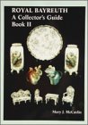 Royal Bayreuth : A Collector's Guide, Book II