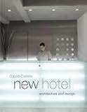 New Hotel: Architecture and Design