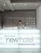New Hotel: Architecture and Design