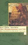 Von Mesopotamien zum Irak: Kleine Geschichten eines alten Landes - Peter Heine