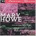 Music by Mary Howe