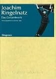 Joachim Ringelnatz: Das Gesamtwerk