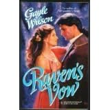 Raven'S Vow (Harlequin Historical)