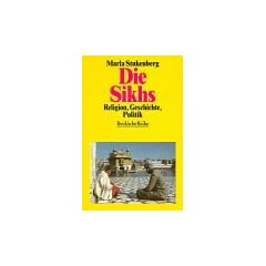 Die Sikhs. Religion, Geschichte, Politik