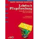 Lehrbuch Pflegeforschung. Methodik, Beurteilung und Anwendungen (Gebundene Ausgabe)