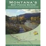 Montana'sBestFishingWaters:170DetailedMapsof34oftheBestRivers,Streams,andLakes(WildernessAdventuresPressMapBook)(WildernessAdventuresPressMapBook)