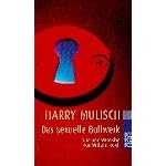 Das sexuelle Bollwerk. Sinn und Wahnsinn von Wilhelm Reich. book cover