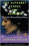 The Alphabet Versus the Goddess Publisher: Penguin