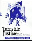 Turnstile Justice: Issues in American Corrections