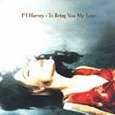 To Bring You My Love [CASSETTE]
