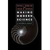 Making Modern Science: A Historical Survey