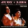 Judy & Liza: Together