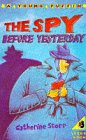 The spy before yesterday