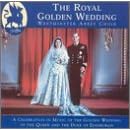 Click here to buy The Royal Golden Wedding by  Anonymous, Johann Sebastian Bach, Edward Bairstow, Arthur Bliss, and Benjamin Britten .