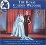 The Royal Golden Wedding