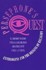Persephone's Quest: Entheogens and the Origins of Religion