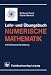 Books : Lehr- und Übungsbuch Numerische Mathematik.