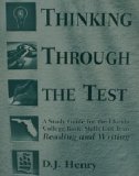 Thinking Through the Test (A Study Guide for the Florida College Basic Skills Exit Tests: Reading and Writing)