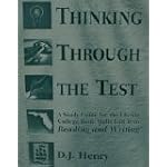 Thinking Through the Test (A Study Guide for the Florida College Basic Skills Exit Tests: Reading and Writing) book cover