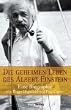 Die geheimen Leben des Albert Einstein. . Eine Biographie