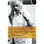 Die geheimen Leben des Albert Einstein. . Eine Biographie