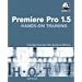 Premiere Pro 1.5 Hands-On Training