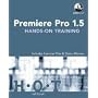 Premiere Pro 1.5 Hands-On Training