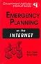 Emergency Planning on the Internet
