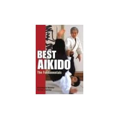 Best Aikido: The Fundamentals (Illustrated Japanese Classics)