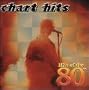 Chart Hits: Hits of the 80's