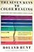 The Seven Keys to Color Healing: A Complete Outline of the Practice