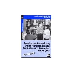 Sprachstands�berpr�fung und F�rderdiagnostik f�r Ausl�nder- und Aussiedlerkinder. Testpaket. 1. bis 4. Schuljahr. (Lernmaterialien)