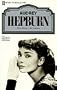 Audrey Hepburn: Ihre Filme, ihr Leben (Heyne Filmbibliothek) (German Edition)