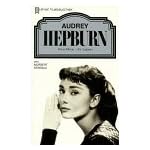 Audrey Hepburn: Ihre Filme, ihr Leben (Heyne Filmbibliothek) book cover