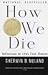 How We Die