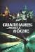 Guardianes De La Noche (Paperback)