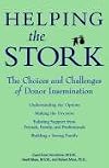 Helping the Stork: The Choices and Challenges of Donor Insemination