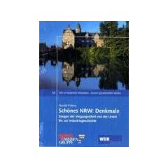 Sch�nes NRW: Denkmale: Zeugen der Vergangenheit von der Urzeit bis zur Industriegeschichte