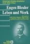 Eugen Bleuler, Leben und Werk