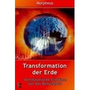 Transformation der Erde. Interkosmische Einfl�sse auf das Bewusstsein
