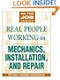 Real People Working in Mechanics, Installation, and Repair (On the Job)