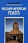 Russian - American Feasts