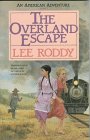 Overland Escape (An American Adventures Series No. 1)