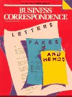 Business Correspondence: Letters, Faxes and Memos (English for Business Success Series)
