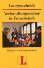 Verhandlungssicher in Französisch. Diskutieren und Argumentieren. (Lernmaterialien)